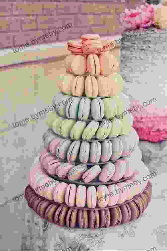 A Tower Of Macarons In Various Pastel Colors Unicorn Food: Rainbow Treats And Colorful Creations To Enjoy And Admire (Whimsical Treats)