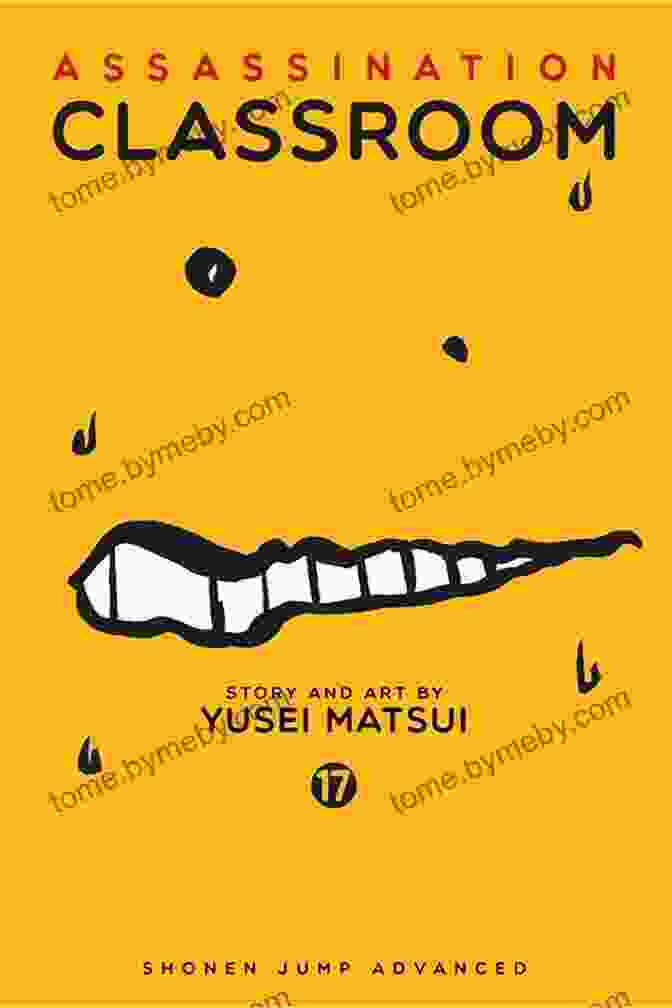 Assassination Classroom Vol 17 Book Cover Featuring Koro Sensei And Students Assassination Classroom Vol 17 Yusei Matsui