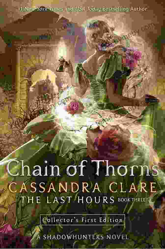 Book Cover Of 'Chain Of Thorns' With An Ethereal Depiction Of Cordelia Carstairs And James Herondale Chain Of Thorns (The Last Hours 3)