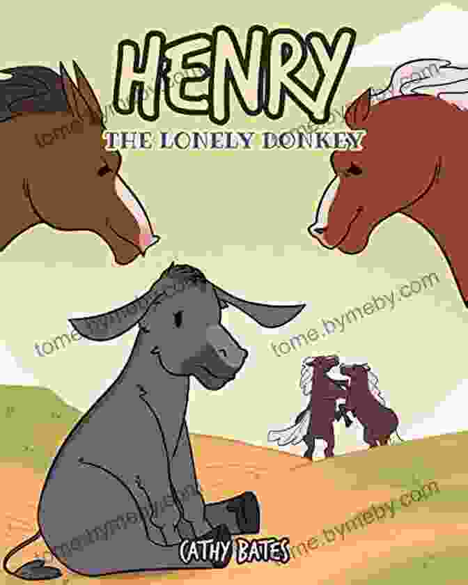 Book Cover Of Henry The Lonely Donkey By Catherine Christensen Henry The Lonely Donkey Catherine Christensen