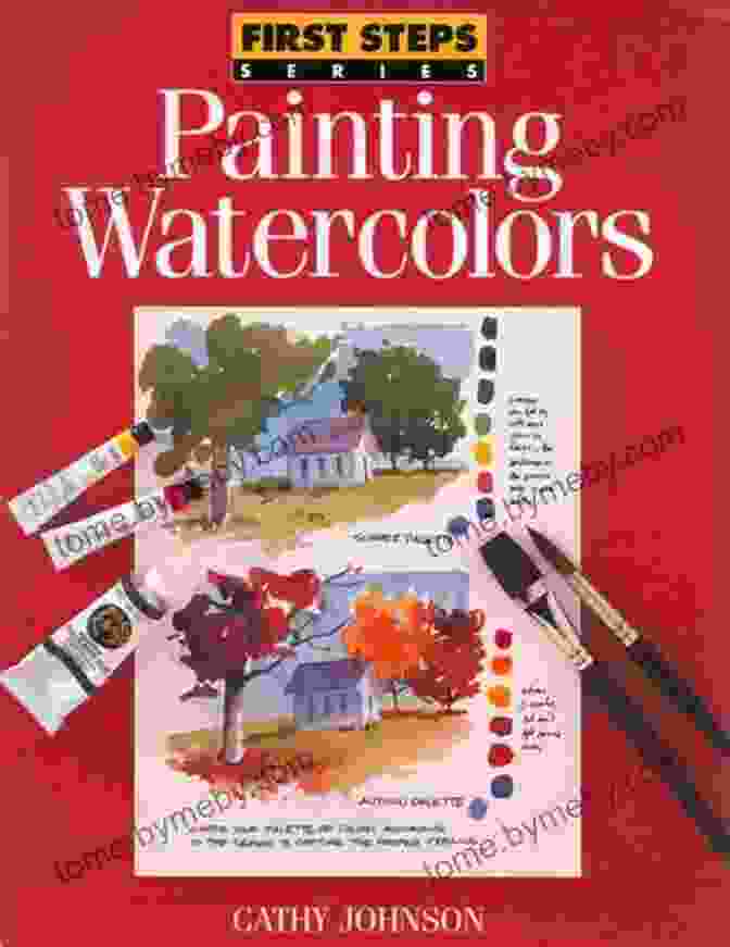 Book Cover Of 'Painting Watercolors First Steps' By Cathy Johnson Featuring A Vibrant Watercolor Painting Of A Cityscape. Painting Watercolors (First Steps) Cathy Johnson