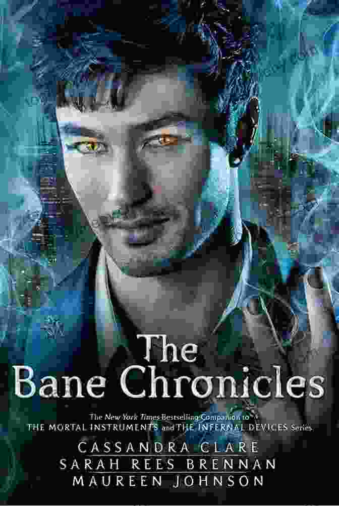 Book Cover Of 'The Bane Chronicles' By Cassandra Clare The Bane Chronicles Cassandra Clare