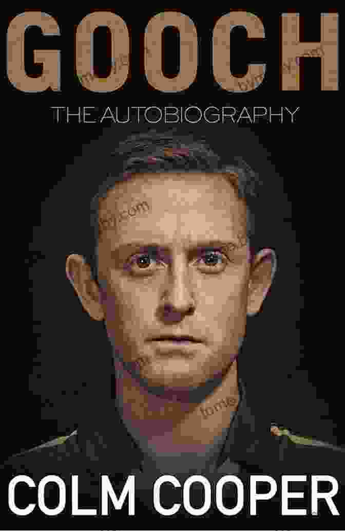 Colmcille Cooper: Gooch: The Autobiography Gooch The Autobiography Colm Cooper