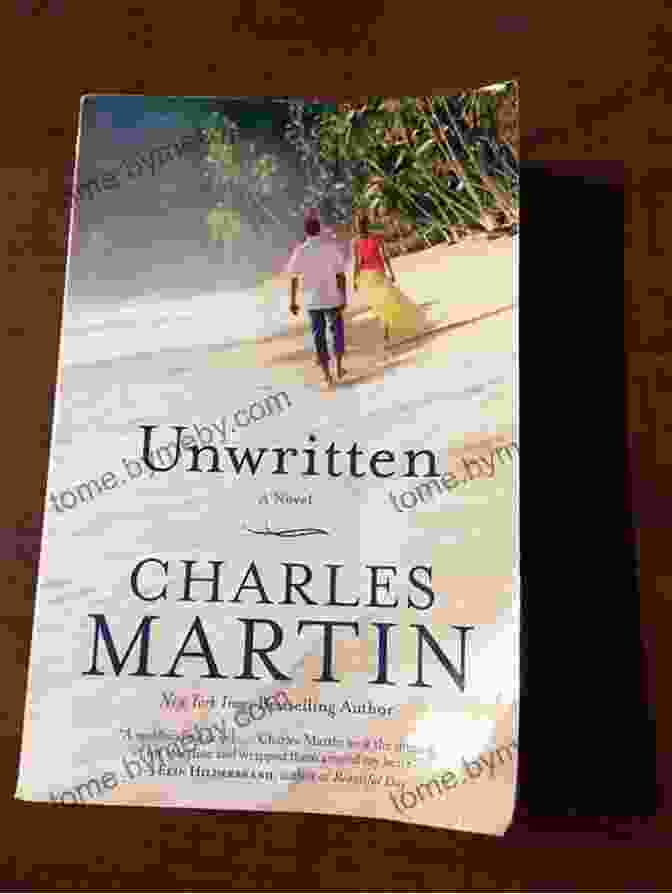 Cover Of Charles Martin's Unwritten Novel Unwritten: A Novel Charles Martin