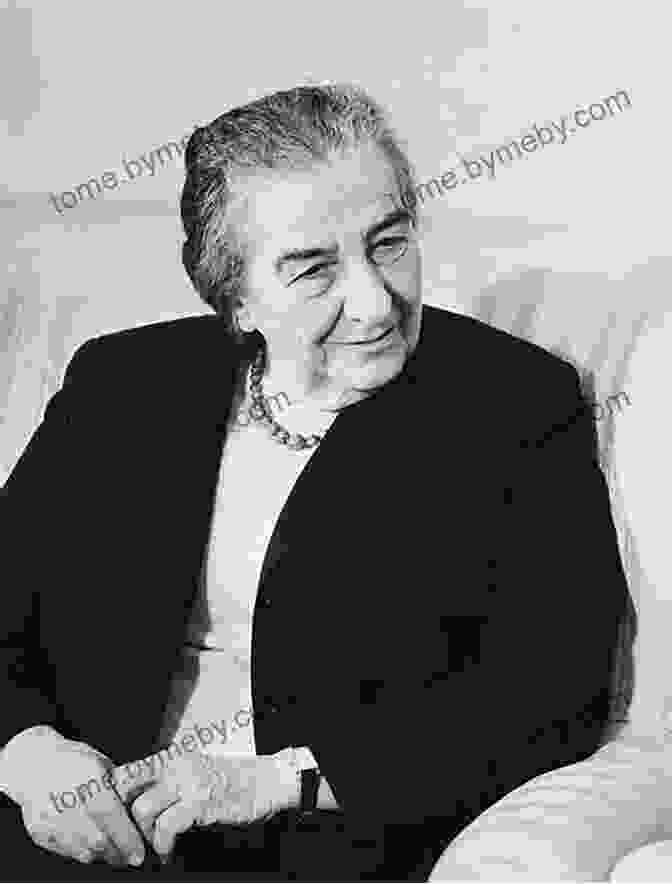 Golda Meir, A Black And White Portrait Of The Former Israeli Prime Minister, Showing Her With A Serious Expression, Wearing A Headscarf Golda Meir: The Life And Legacy Of The Only Woman To Serve As Israel S Prime Minister