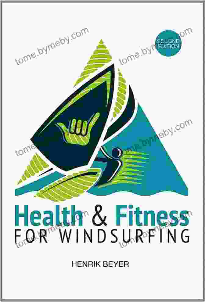 Health Fitness For Windsurfing Book Cover Health Fitness For Windsurfing Henrik Beyer