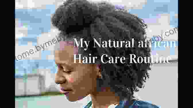 Image Of A Woman Following A Hair Care Routine For Afro Textured And Curly Hair Good Hair: The Essential Guide To Afro Textured And Curly Hair