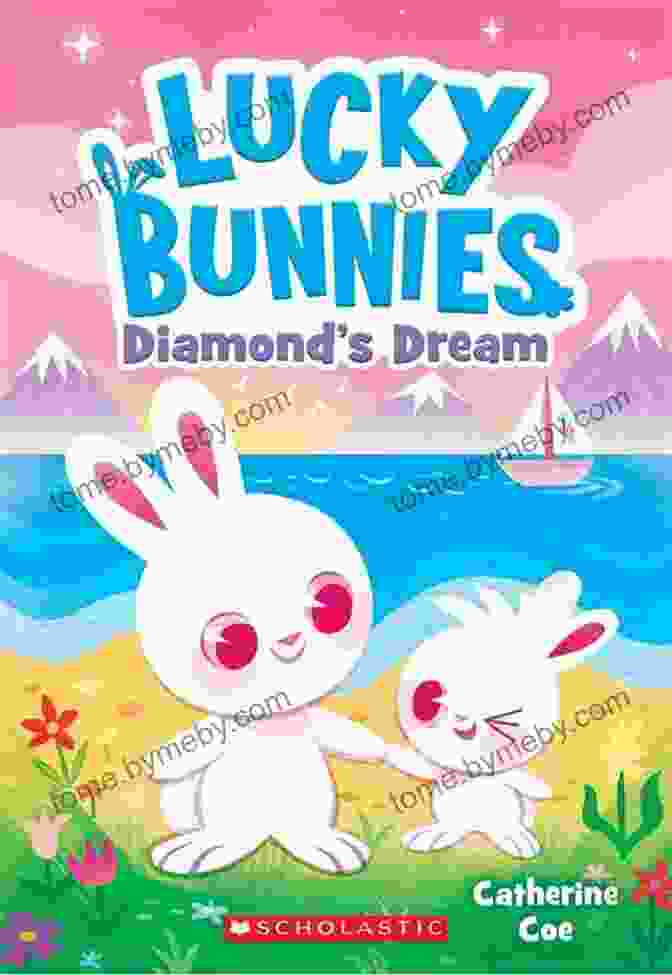 Lucky The Bunny, The Main Character Of Diamond Dream Lucky Bunnies Diamond S Dream (Lucky Bunnies #3) Catherine Coe