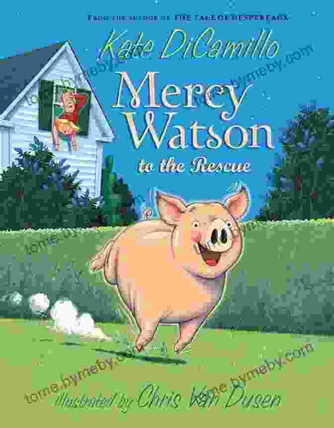 Mercy Watson To The Rescue