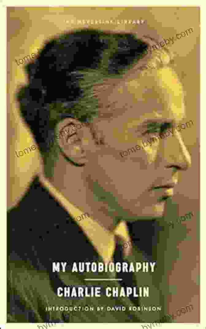 My Autobiography Neversink By Charlie Chaplin My Autobiography (Neversink) Charles Chaplin