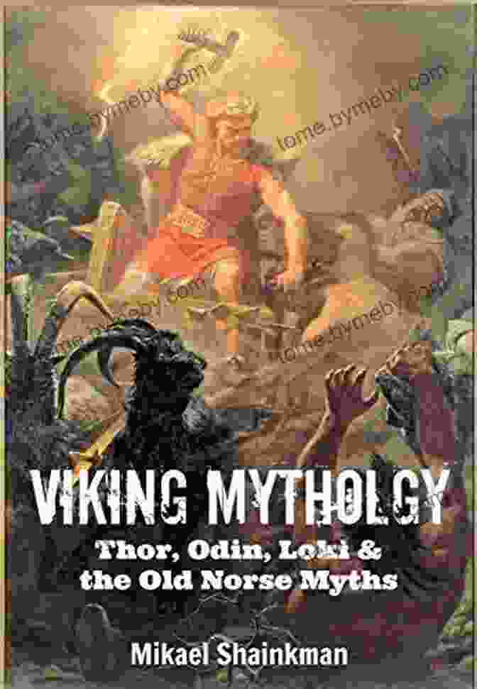 Norse Myths And Viking Legends Book Cover Featuring Odin, Thor, Loki, And Valkyrie Norse Myths And Viking Legends