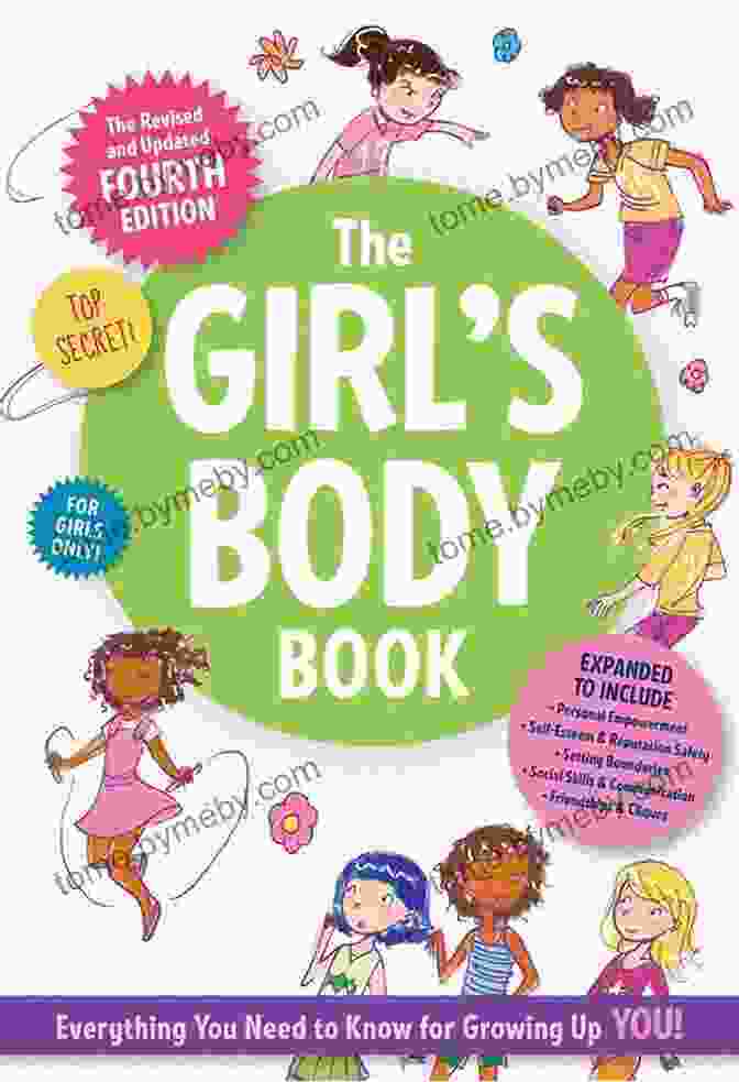 The Body Image Book For Girls The Body Image For Girls: Love Yourself And Grow Up Fearless