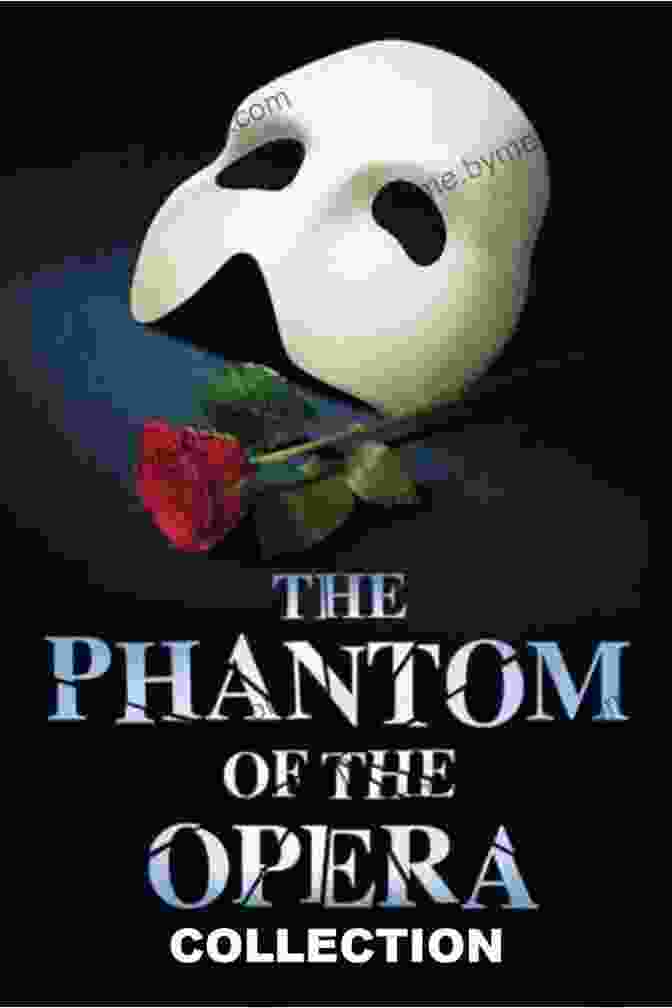 The Phantom Of The Opera Collection Cover Featuring A Haunting Portrait Of The Phantom And Christine The Phantom Of The Opera Collection