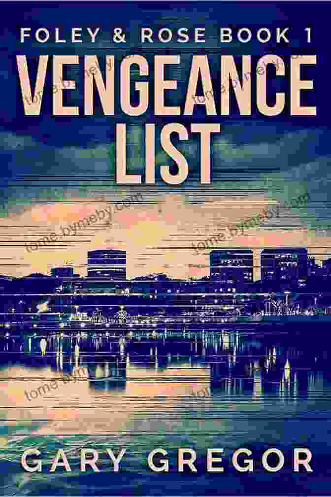 Vengeance List Foley Rose Book Cover Featuring A Woman Holding A Gun, Her Face Obscured By Shadows, Conveying A Sense Of Mystery And Determination. Vengeance List (Foley Rose 1)