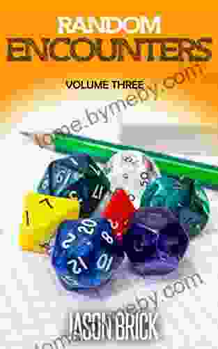 Random Encounters Volume 3: 20 FURTHER Epic Ideas For Your Role Playing Game