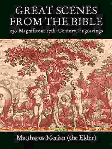 Great Scenes From The Bible: 230 Magnificent 17th Century Engravings (Dover Pictorial Archive)