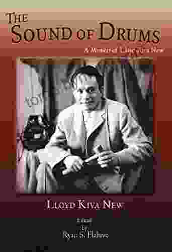 The Sound Of Drums: A Memoir Of Lloyd Kiva New