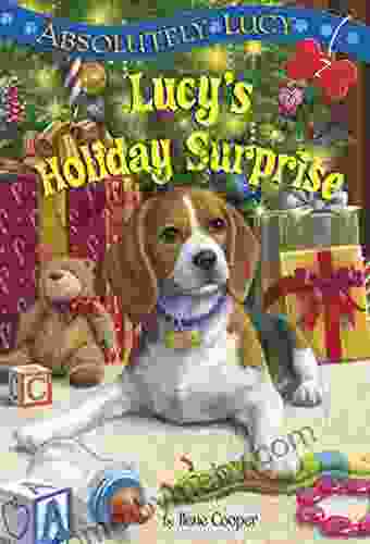 Absolutely Lucy #7: Lucy S Holiday Surprise