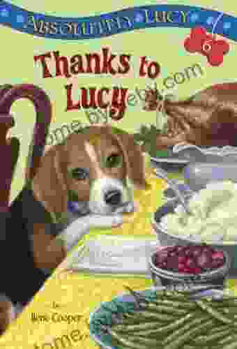 Absolutely Lucy #6: Thanks To Lucy