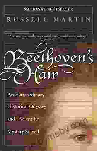 Beethoven S Hair: An Extraordinary Historical Odyssey And A Scientific Mystery Solved