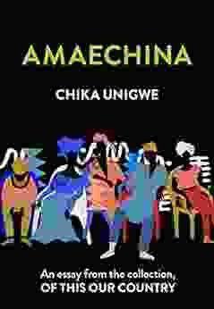 Amaechina: An essay from the collection Of This Our Country