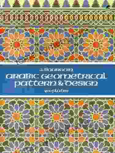 Arabic Geometrical Pattern And Design (Dover Pictorial Archive)