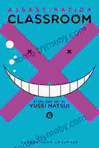 Assassination Classroom Vol 6 Yusei Matsui