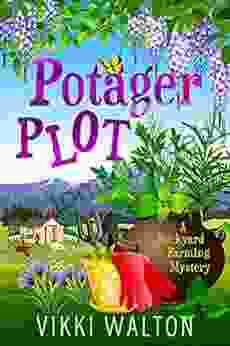 Potager Plot: A Witty Cozy Mystery With A Hint Of Romance (A Backyard Farming Mystery 5)