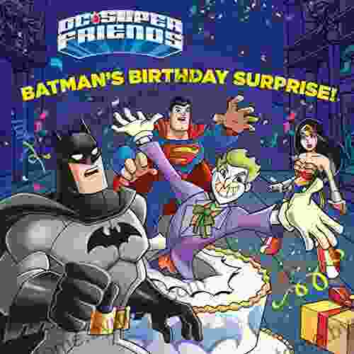 Batman S Birthday Surprise (DC Super Friends) (Pictureback(R))