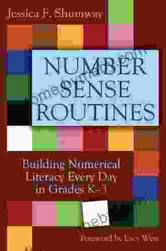 Number Sense Routines: Building Numerical Literacy Every Day In Grades K 3