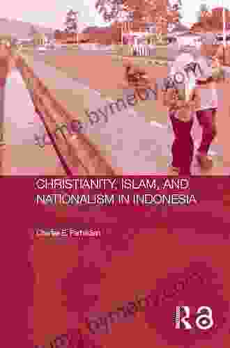 Christianity Islam and Nationalism in Indonesia (Routledge Contemporary Southeast Asia 6)