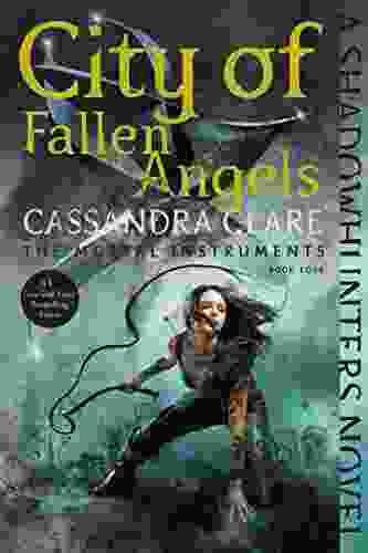 City of Fallen Angels (The Mortal Instruments 4)