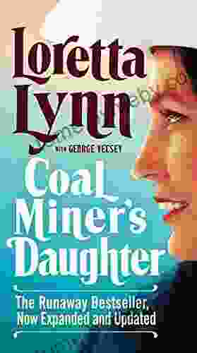 Coal Miner s Daughter Loretta Lynn