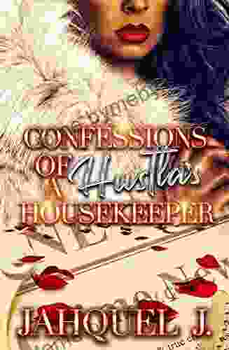 Confessions Of A Hustla S Housekeeper