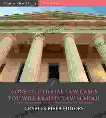 Constitutional Law Cases You Will Read in Law School