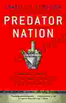 Predator Nation: Corporate Criminals Political Corruption and the Hijacking of America