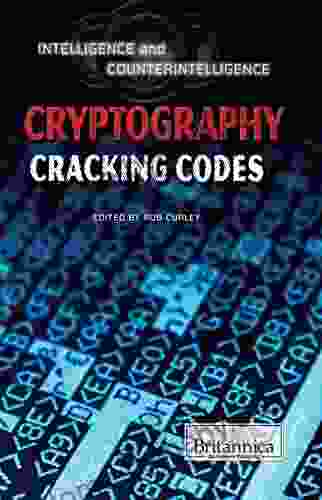 Cryptography: Cracking Codes (Intelligence And Counterintelligence)