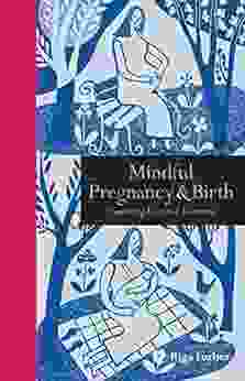 Mindful Pregnancy Birth: Nurturing Love And Awareness (Mindfulness Series)