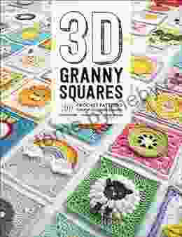 3D Granny Squares: 100 Crochet Patterns For Pop Up Granny Squares