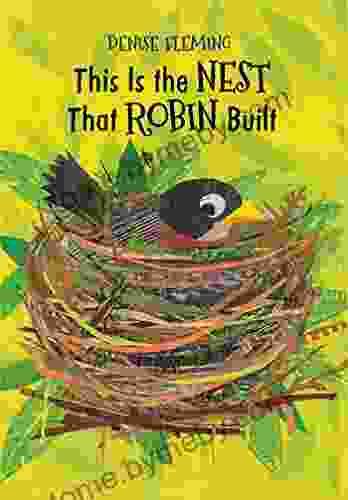 This Is the Nest That Robin Built