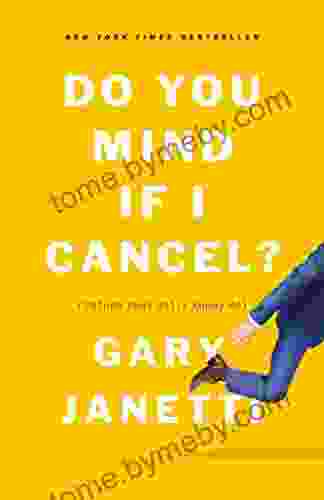 Do You Mind If I Cancel?: (Things That Still Annoy Me)