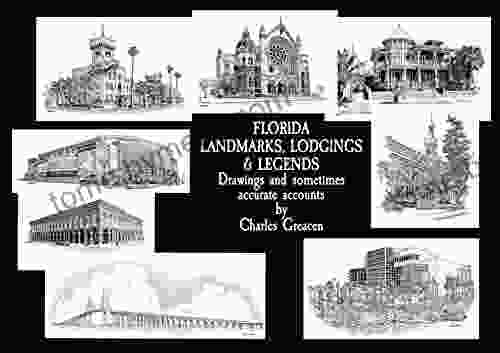 Florida Landmarks Lodgings Legends: Drawings And Sometimes Accurate Accounts