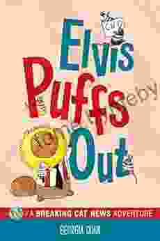 Elvis Puffs Out: A Breaking Cat News Adventure