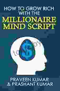 How to Grow Rich with The Millionaire Mind Script (wealth creation 10)