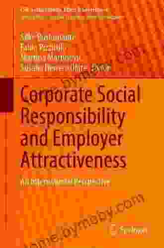 Corporate Social Responsibility And Employer Attractiveness: An International Perspective (CSR Sustainability Ethics Governance)