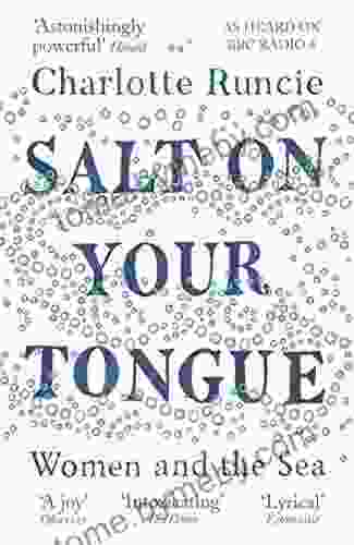 Salt On Your Tongue: Women And The Sea