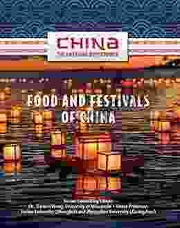 Food And Festivals Of China (China: The Emerging Superpower)