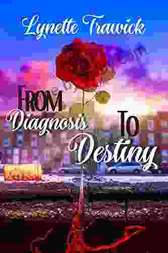 From Diagnosis to Destiny Charlotte Gordon