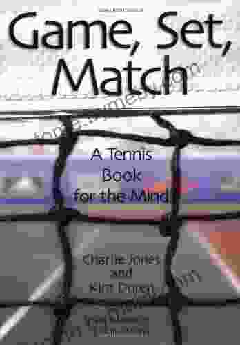 Game Set Match: A Tennis For The Mind