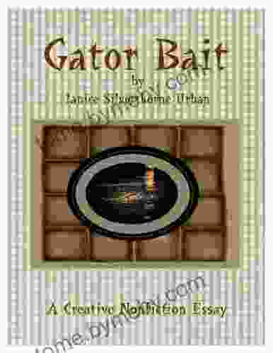 Gator Bait Janice Silverthorne Urban